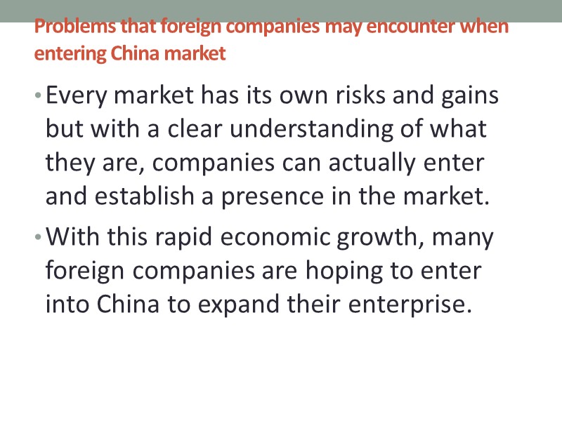 Problems that foreign companies may encounter when entering China market    Every